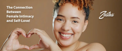The Connection Between Female Intimacy and Self-Love