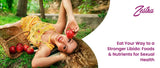 Eat Your Way to a Stronger Libido: Foods & Nutrients for Sexual Health