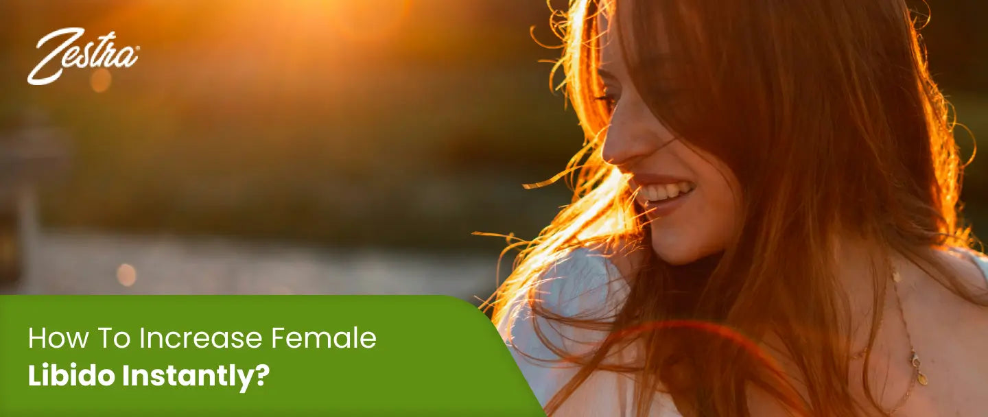 How to Increase Female Libido instantly