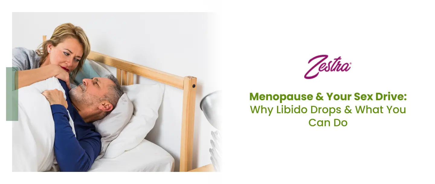 Menopause and Your Sex Drive: Why Libido Drops and What You Can Do