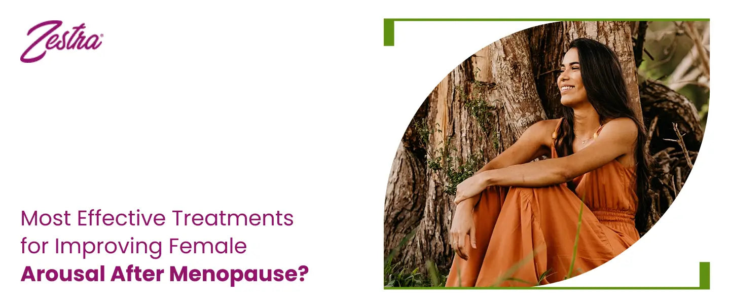 Most Effective Treatments for Improving Female Arousal After Menopause?