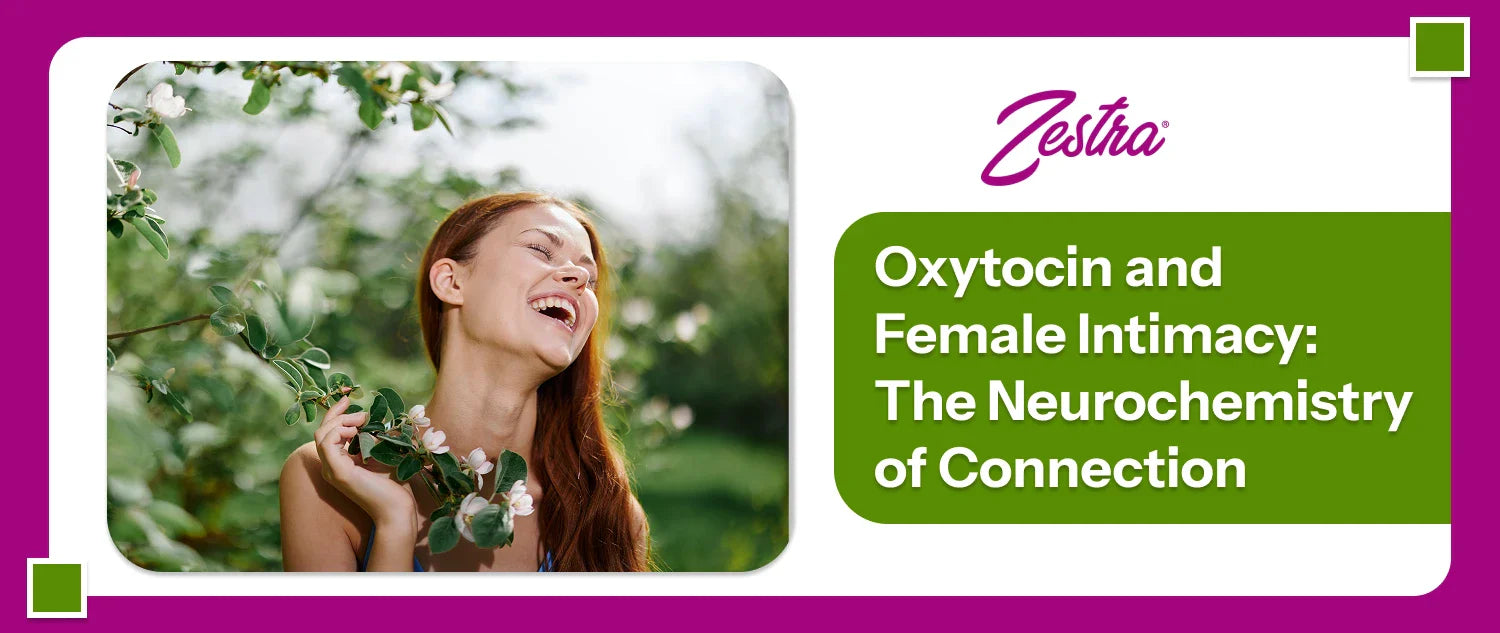 Ocytocine et intimité féminine : la neurochimie de la connexion